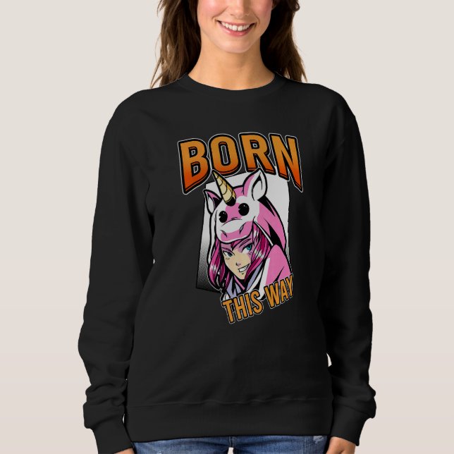 Born This Way Lesbianlove Femme Lgbt Sweatshirt (Front)