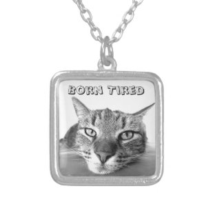 Born Tired Silver Plated Necklace