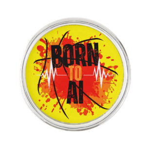 Born To AI Lapel Pin