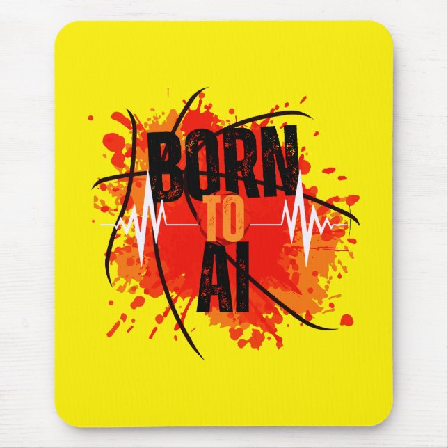 Born To AI Mouse Pad (Front)