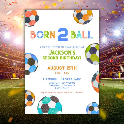 Born to Ball Fun Soccer 2nd Birthday Invitation