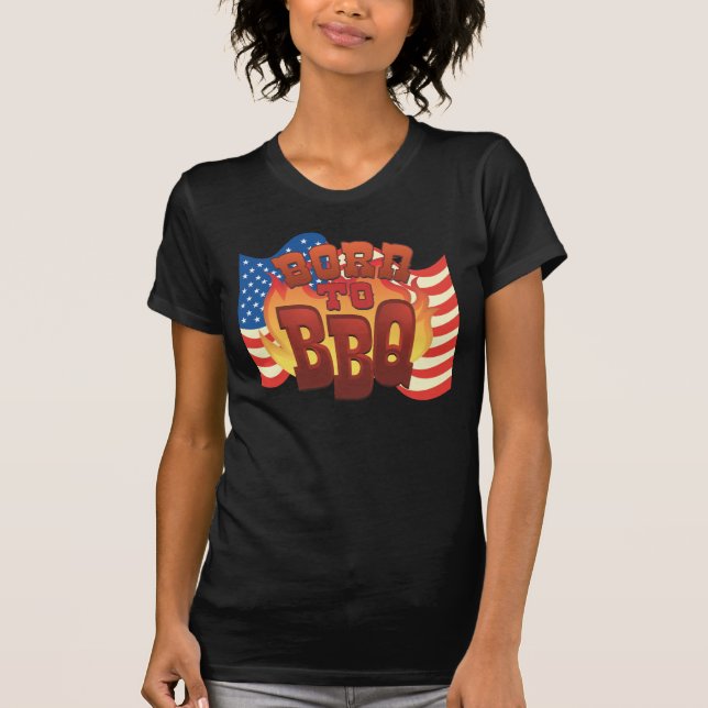 Born to BBQ T-Shirt (Front)