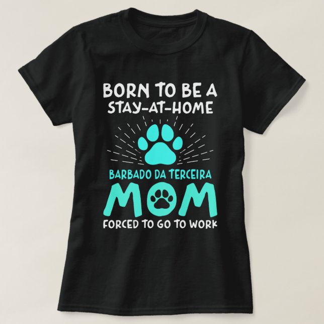 Born To Be A Barbado da Terceira Mom Funny Terceir T-Shirt (Design Front)