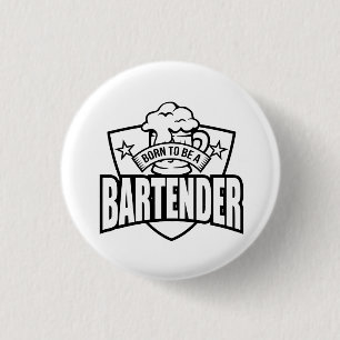 Born to be a Bartender Button