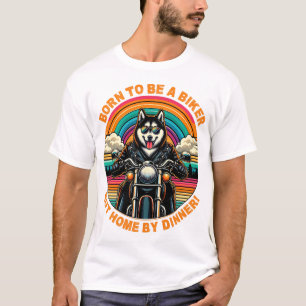 Born to Be a Biker: Husky Rider Adventure T-Shirt