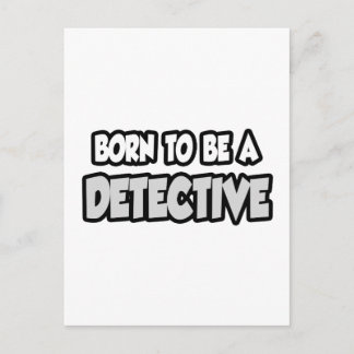 Born To Be A Detective Postcard