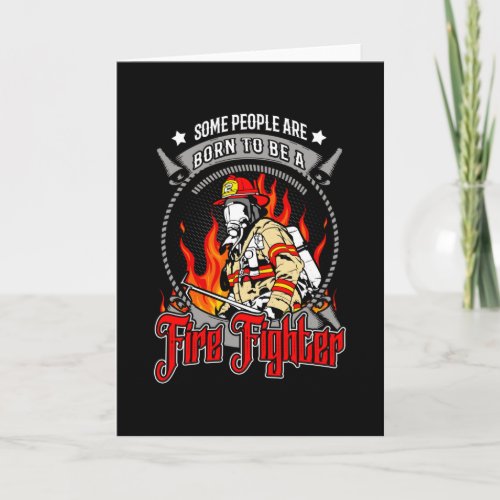 Born To Be A Firefighter Fire Brigade Card