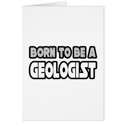 Born To Be A Geologist Cards (Front)
