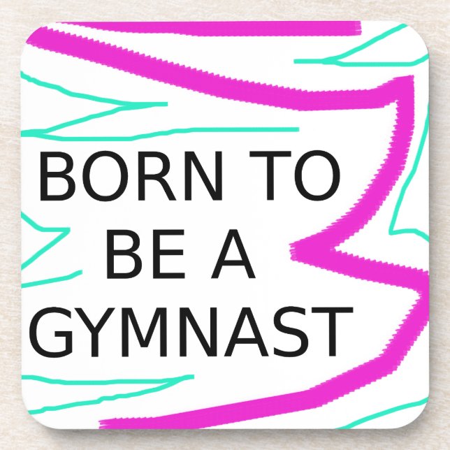 Born to be a Gymnast Drink Coaster (Front)