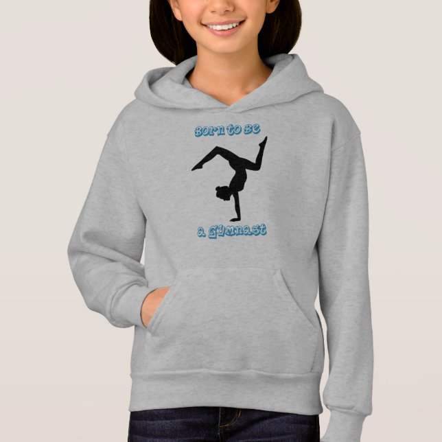 Born to be a Gymnast - Gymnastics Hoodie (Front)