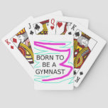 Born to be a Gymnast Poker Cards
