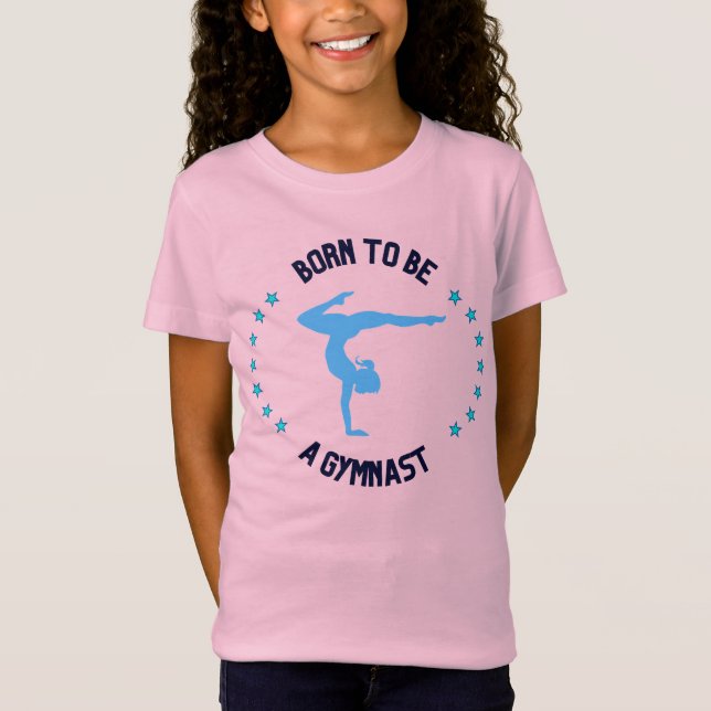 Born to be a Gymnast with Stars Cute Girls T-Shirt (Front)