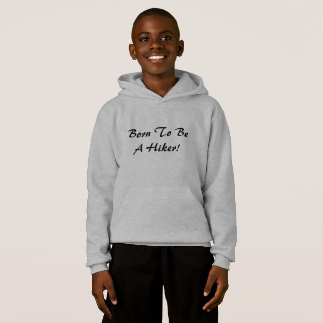 Born To Be A Hiker Hoodie (Front Full)
