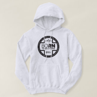 Born To Be A Nurse Light Colored Hoodie