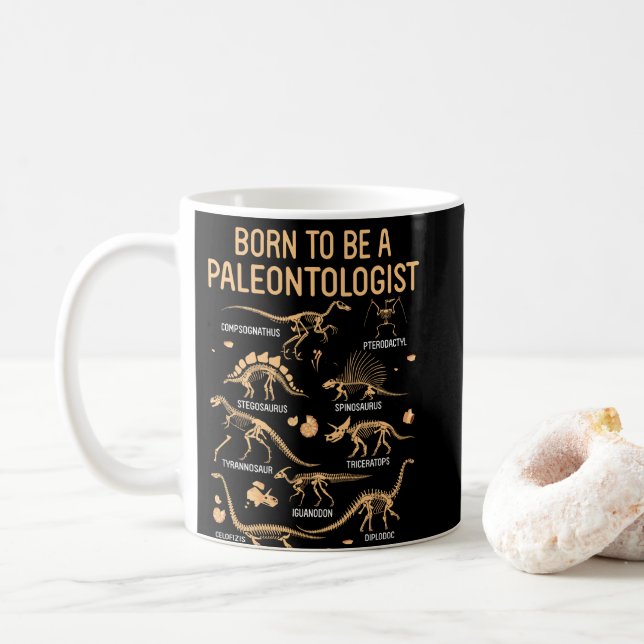 Born to be a PALEONTOLOGIST Skeleton Dinosaurs Coffee Mug (With Donut)