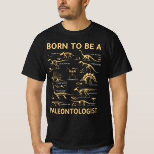 born to be a paleontologist T-Shirt