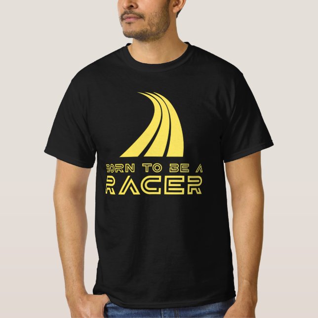 Born To Be A Racer T-Shirt (Front)