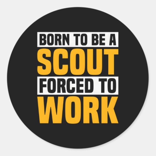 Born To Be A Scout Scouting Camg Scouts Classic Round Sticker