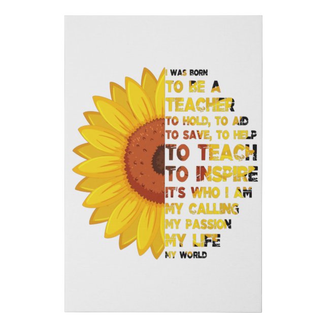 BORN TO BE A TEACHER Inspirational Teacher Quotes Faux Canvas Print (Front)