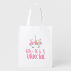 Born to Be a Unicorn Magical Fantasy      Grocery Bag