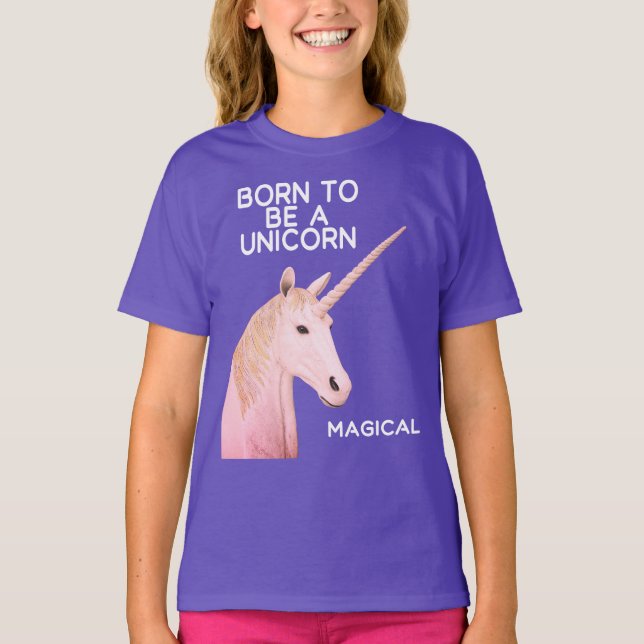 Born to Be a Unicorn Statue Head and Magical Girls T-Shirt (Front)