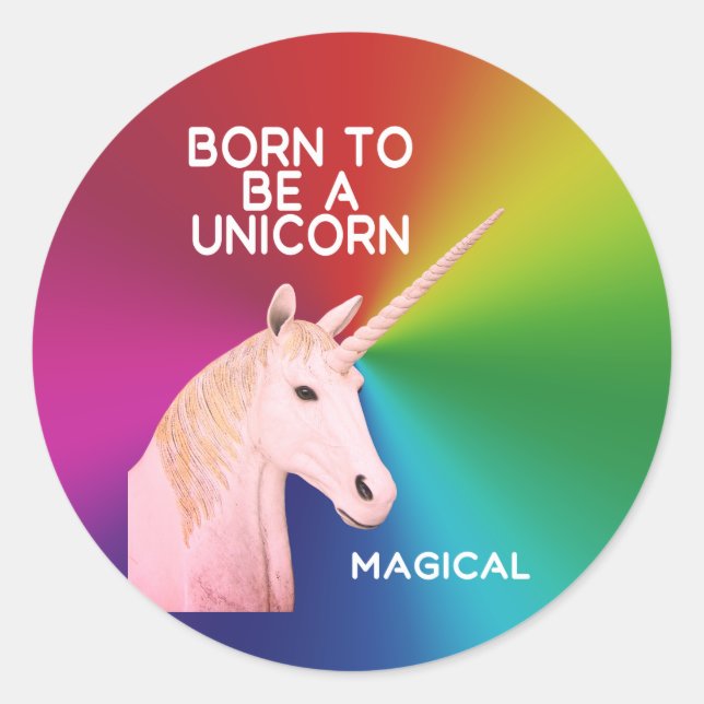 Born to Be a Unicorn Statue Head Magical Rainbow Classic Round Sticker (Front)