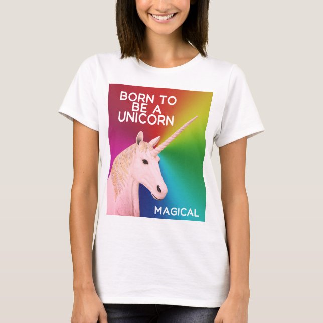 Born to Be a Unicorn Statue Head Magical Rainbow T-Shirt (Front)