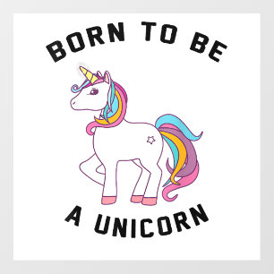 Born to Be A Unicorn T-Shirt_ Vintage Cute Lovely Wall Decal