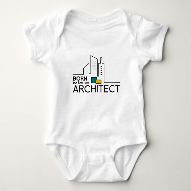 Born To be an Architect Baby Bodysuit (Front)