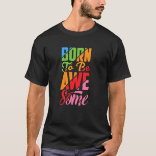 Born To Be AWE Some, Psalm 23 T-Shirt