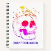 Born To Be Bored