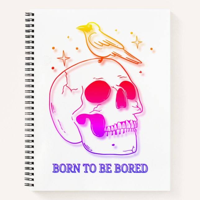 Born To Be Bored Notebook (Front)