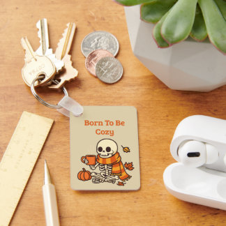 Born to Be Cozy – Skeleton Keychain
