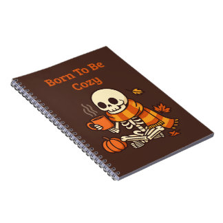 Born to Be Cozy – Skeleton Notebook