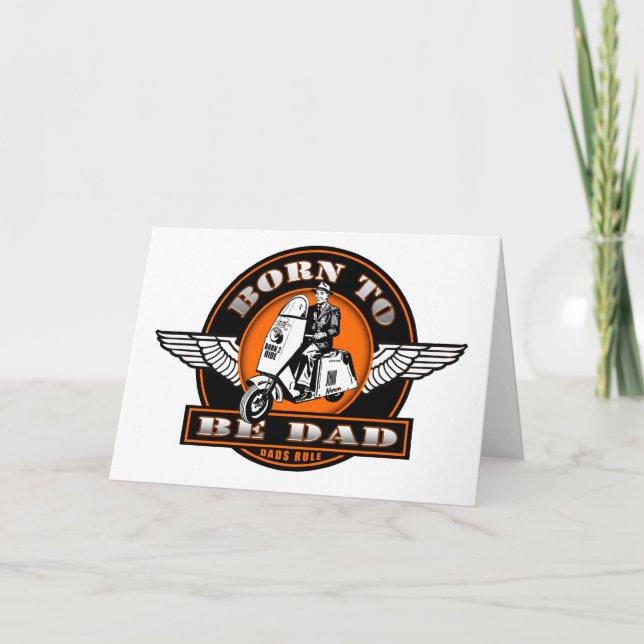 BORN TO BE DAD-Fathers Day Card (Front)