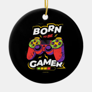 Born To Be Gamer Ceramic Ornament