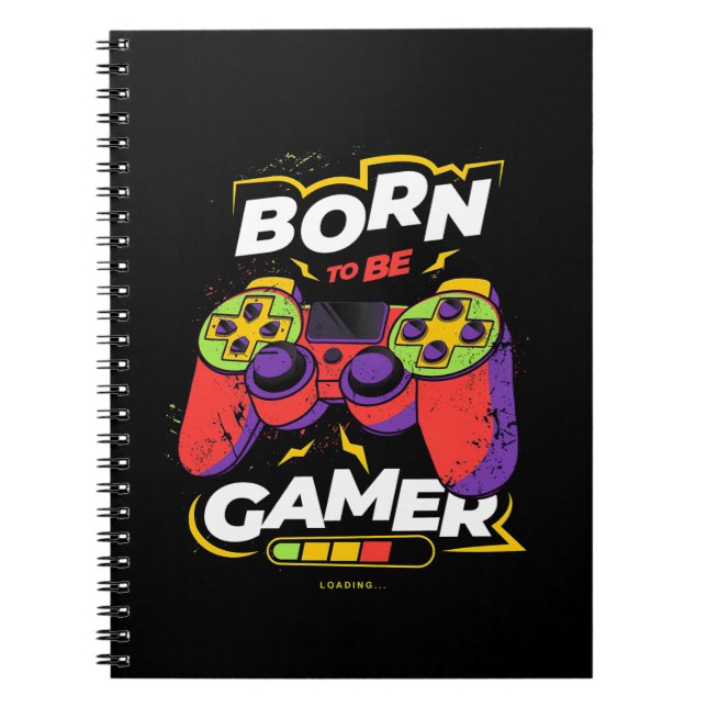 Born To Be Gamer Notebook (Front)