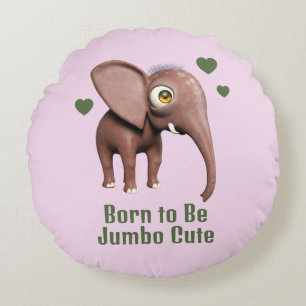 Born to Be Jumbo Cute Baby Elephant Custom Round Pillow