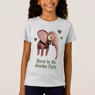 Born to Be Jumbo Cute Baby Elephant Custom T-Shirt