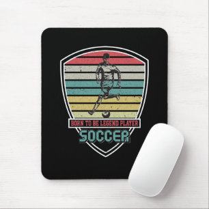 Born to be legend player soccer mouse pad