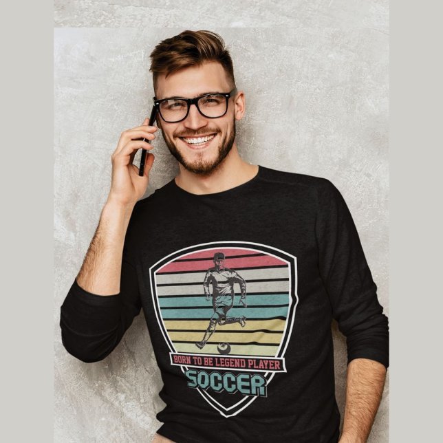 Born To Be Legend Player Soccer T-Shirt (Creator Uploaded)
