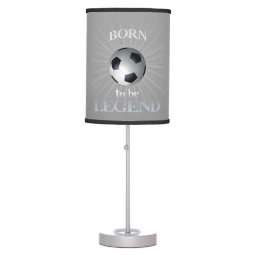 born to be legend table lamp