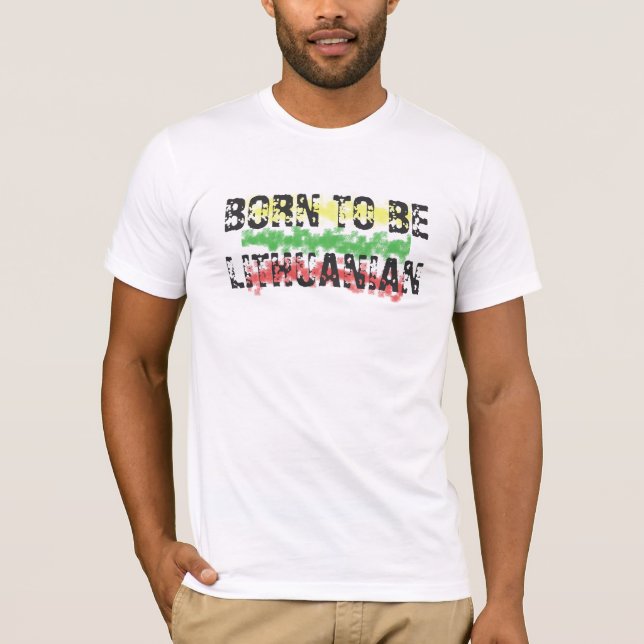 BORN TO BE LITHUANIAN T-Shirt (Front)