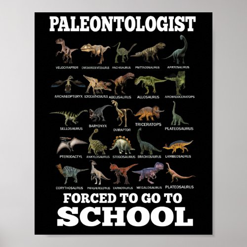 Born To Be Paleontologist Forced To Go To School Poster