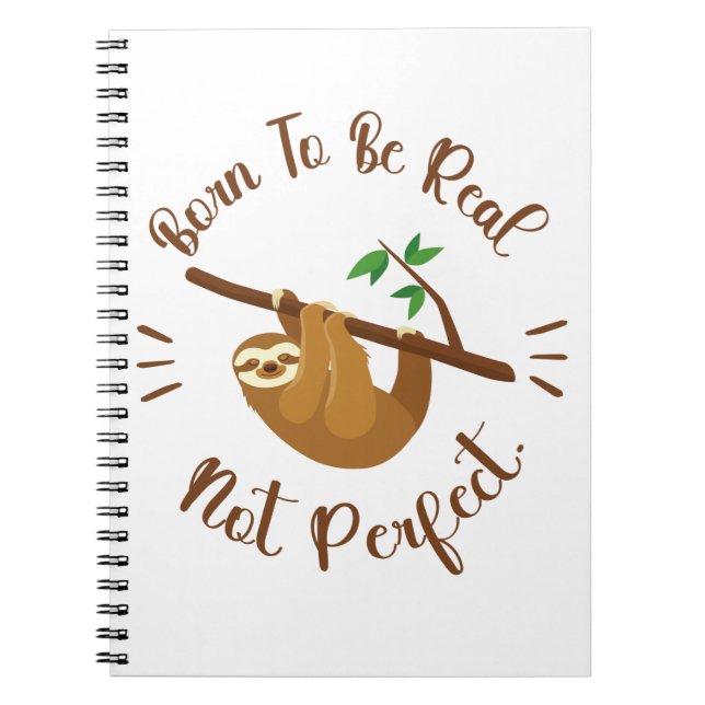 Born to be real not perfect notebook (Front)