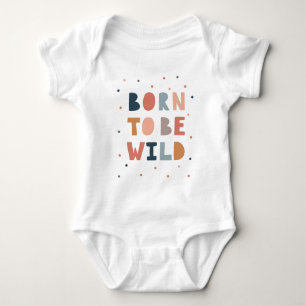 Born to be Wild Baby Bodysuit
