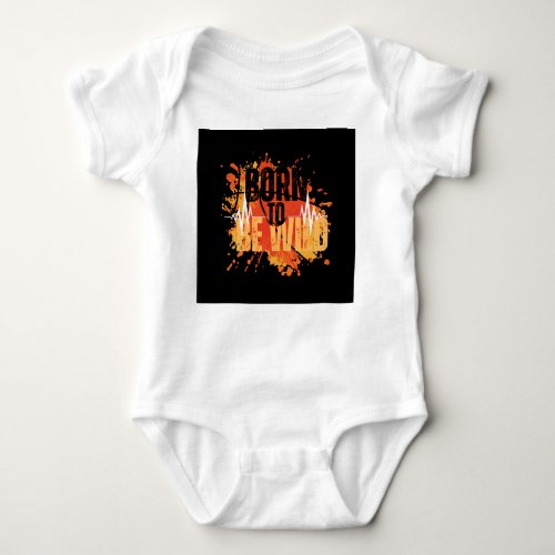 Born to be wild Baby Romper for babies