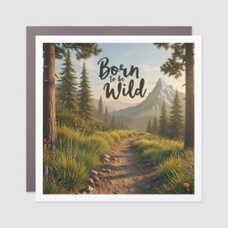 Born To Be Wild Car Magnet