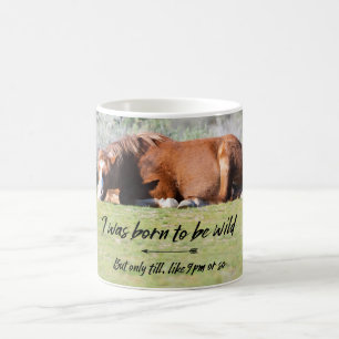 Born to be wild coffee mug