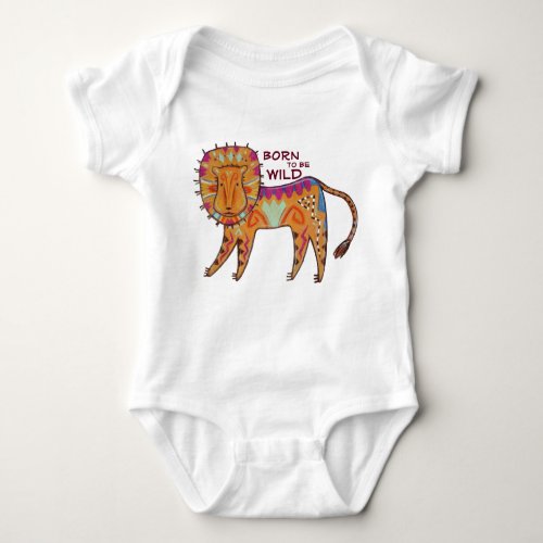 Born to be Wild Folk Art Lion Baby Bodysuit